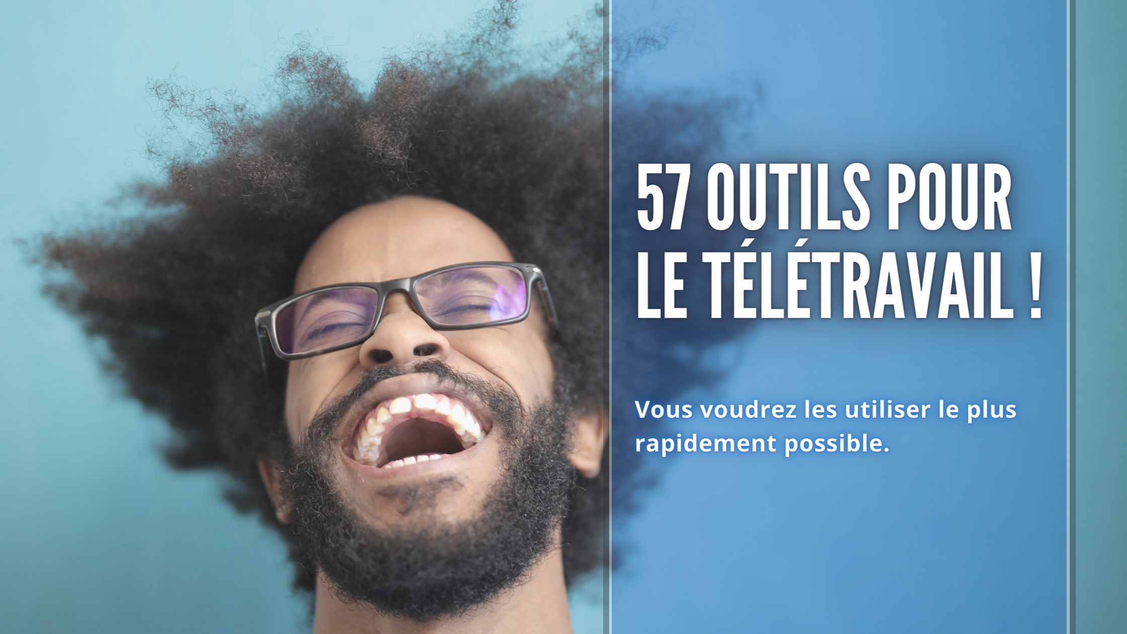 57 outils pour le télétravail !