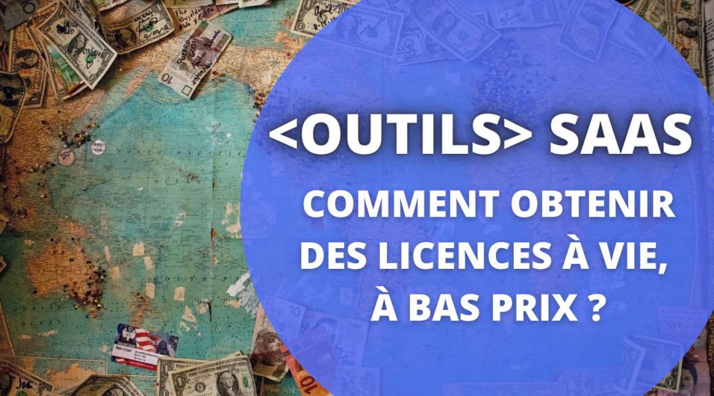Comment obtenir des outils SaaS à bas prix ?