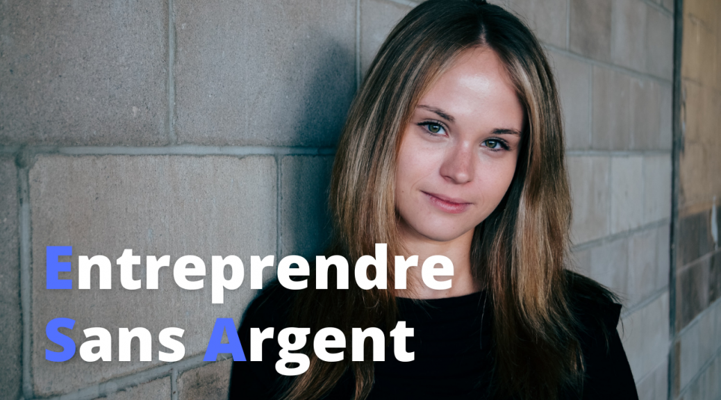 Comment entreprendre sans argent